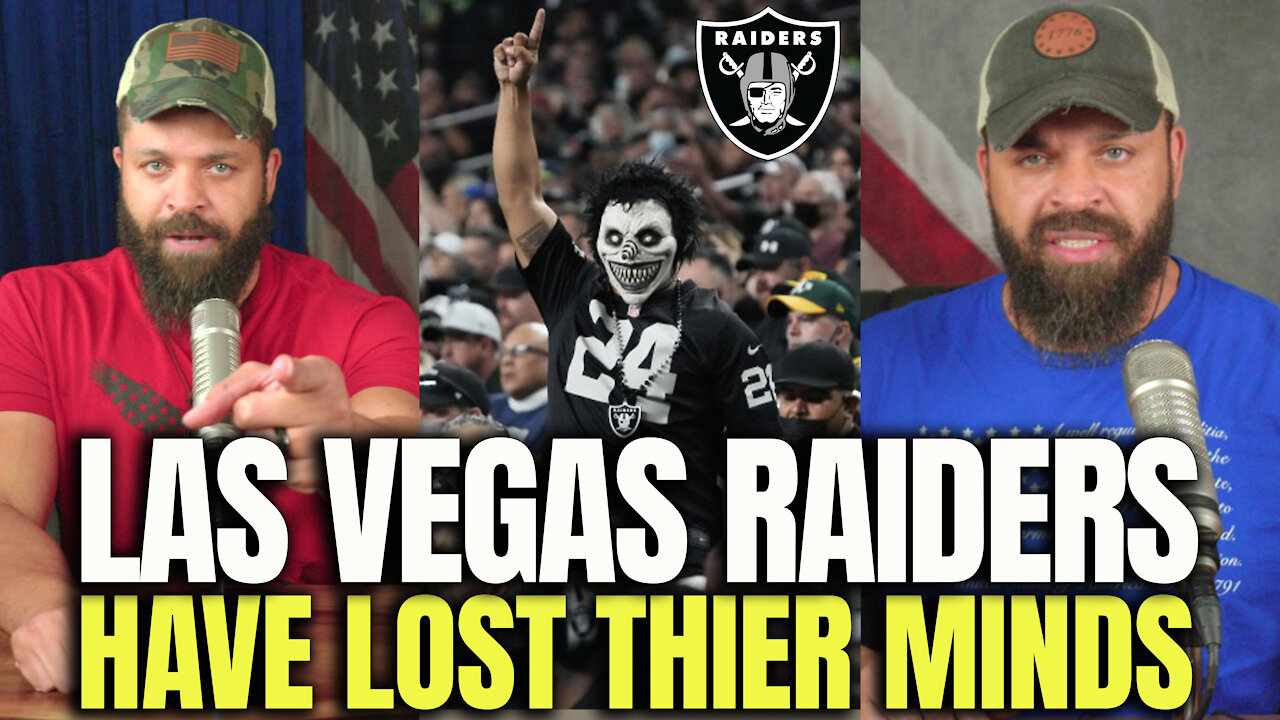 Las Vegas Raiders Have Lost Their Minds!