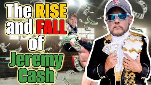 The Rise and Fall of Jeremy Cash