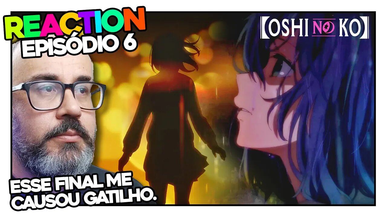 ISSO ACONTECE DE VERDADE! React OSHI NO KO Episódio 6 |