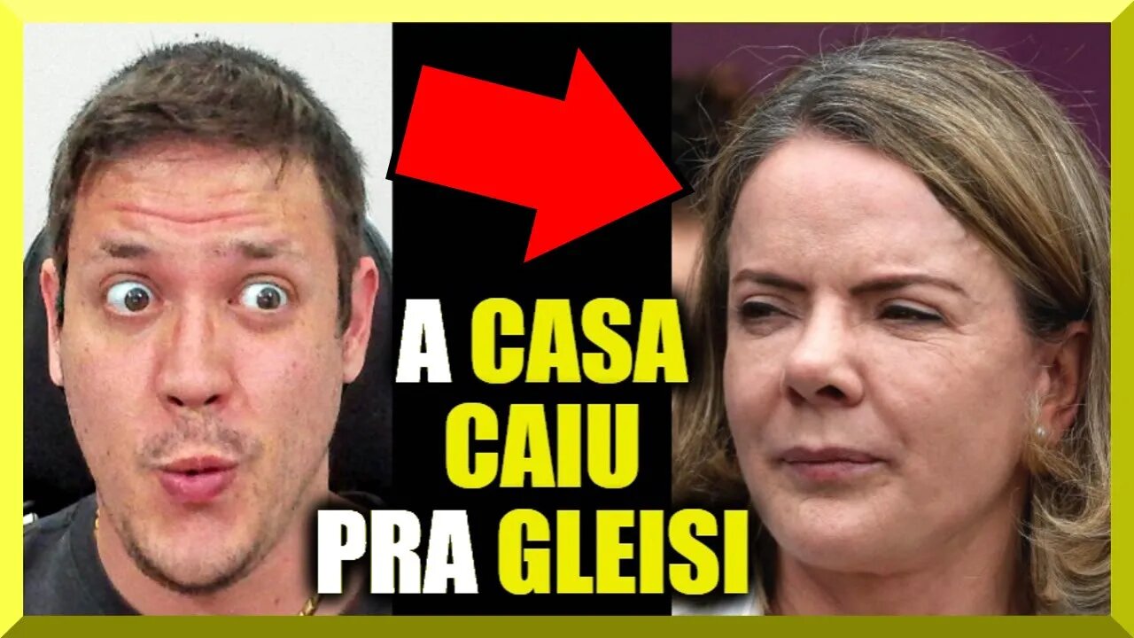 A CASA CAIU pra Gleisi Hoffmann