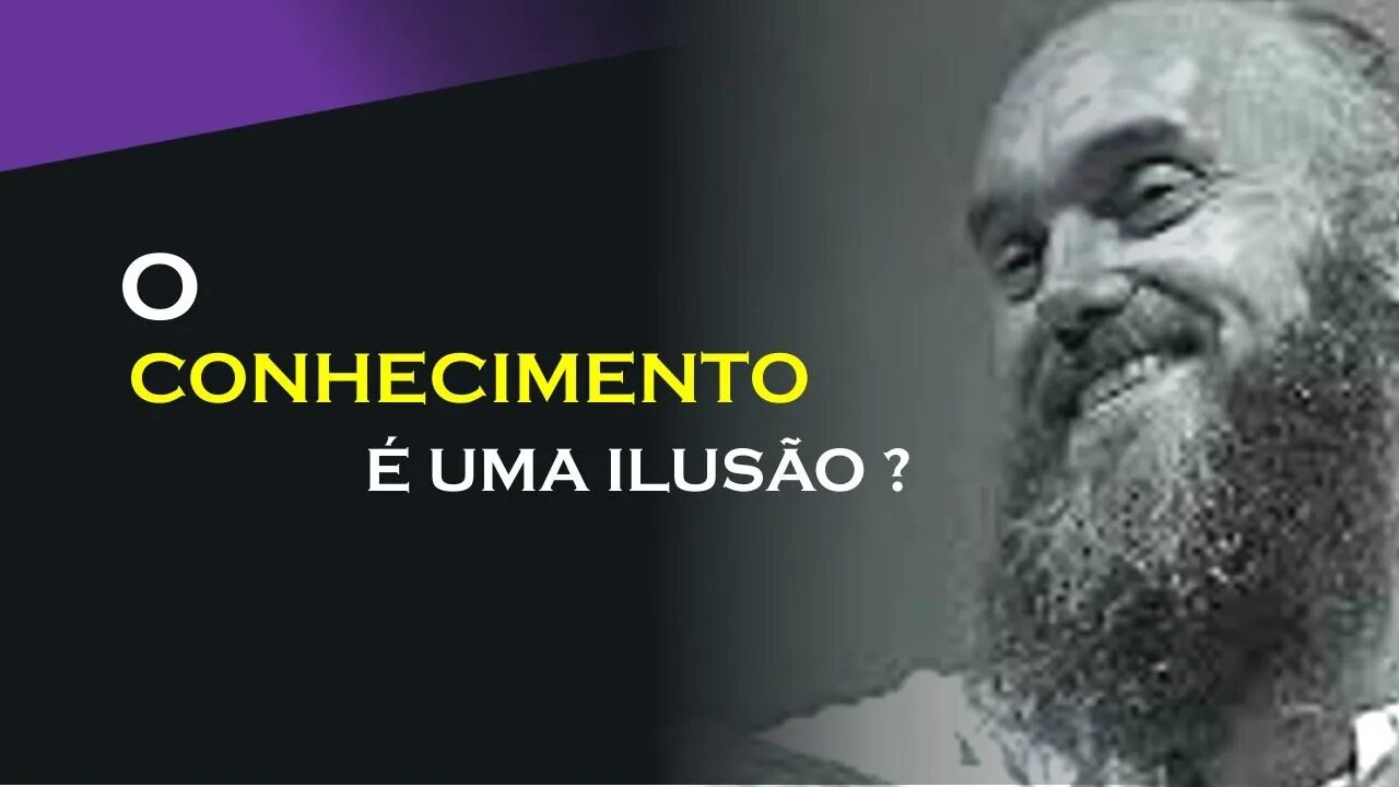 O CONHECIMENTO É UMA ILUSÃO, RAM DASS DUBLADO, ECKHART TOLLE DUBLADO