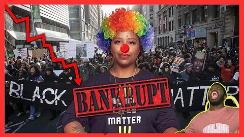 SHOCKING: Black Lives Matter Going Bankrupt! | Woke Blacks Down Bad