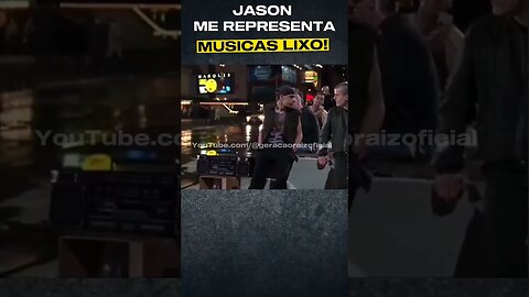 JASON REAGINDO AS MÚSICAS DE HOJE EM DIA