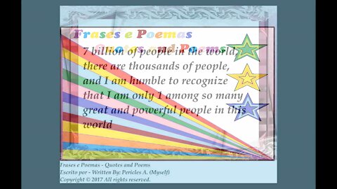 7 billion of people in the world, I am humble, many powerful people [Quotes and Poems]