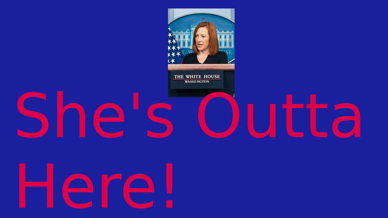 Jen Psaki definitely leaving