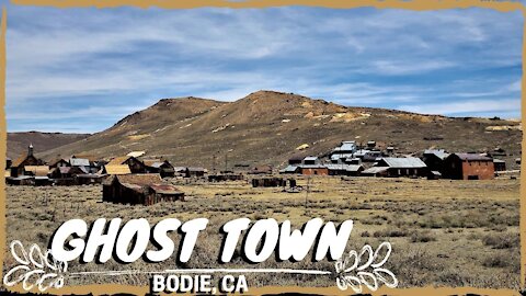 Ghost Town | Bodie California | Adventure