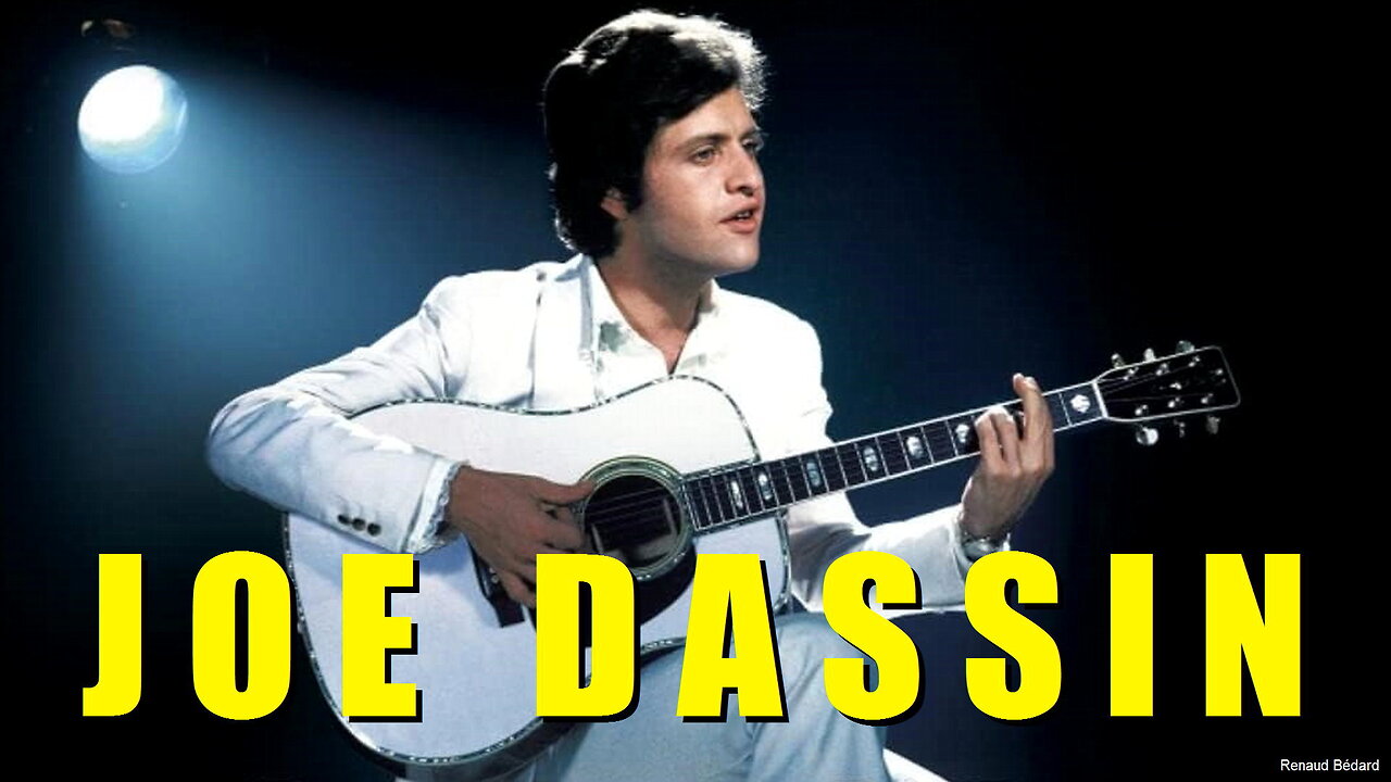 JOE DASSIN MEILLEURS MOMENTS BEST OF