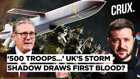 ‘Putin’s Gen, 500 North Korean Troops…’ UK’s Storm Shadow Makes First Kill In Russia-Ukraine War?