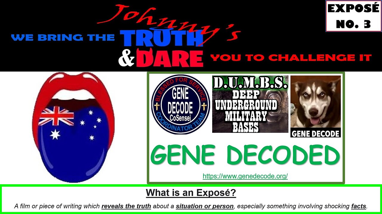 Johnny's TRUTH & DARE EXPOSE 3: GENE DECODED