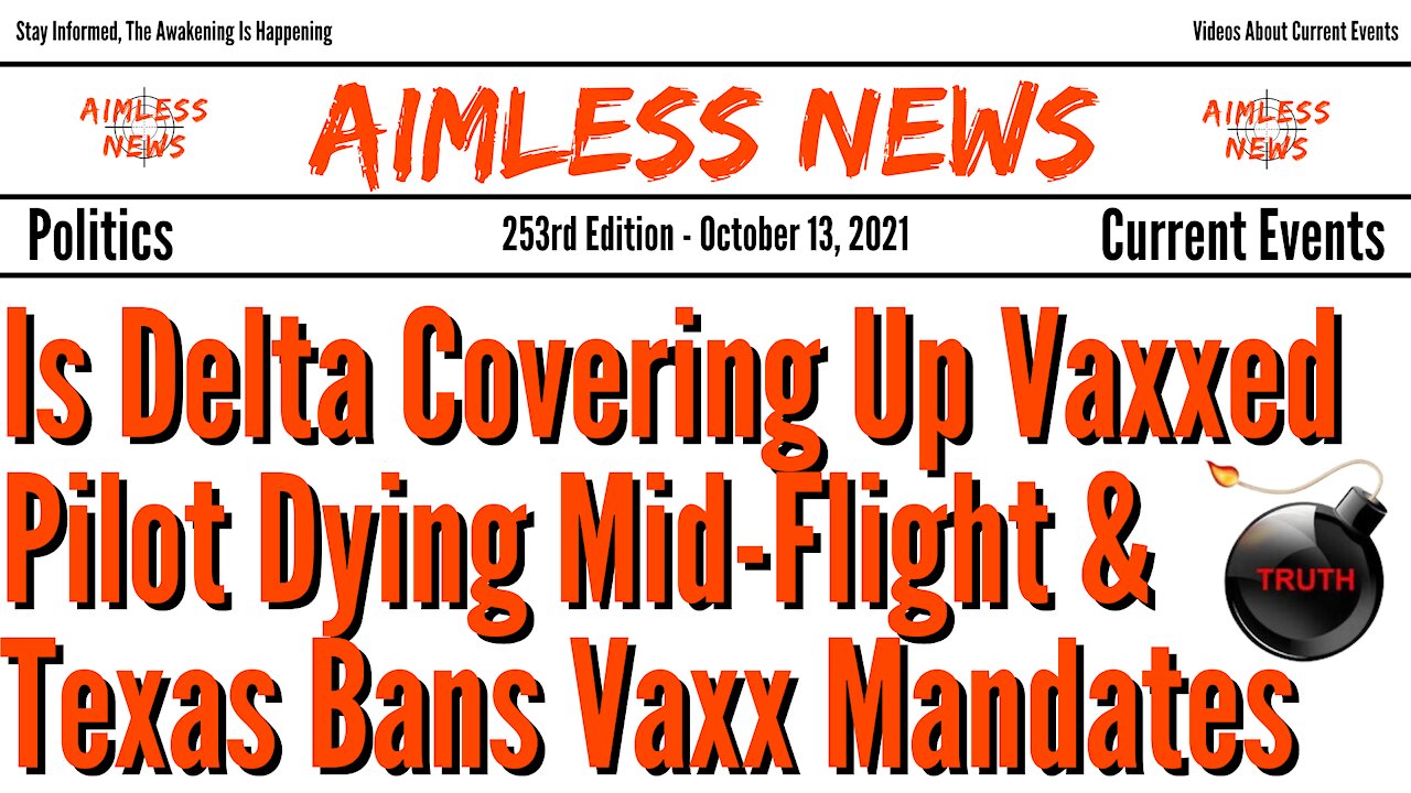 Is Delta Covering Up Vaxxed Pilot Dying Mid-Flight & Texas Bans Vaxx Mandates