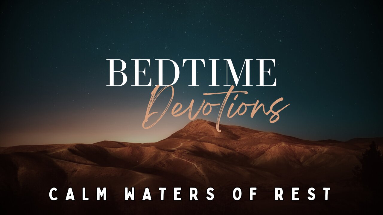 Finding Rest: Bedtime Devotional #Bibleversesforsleep #meditations