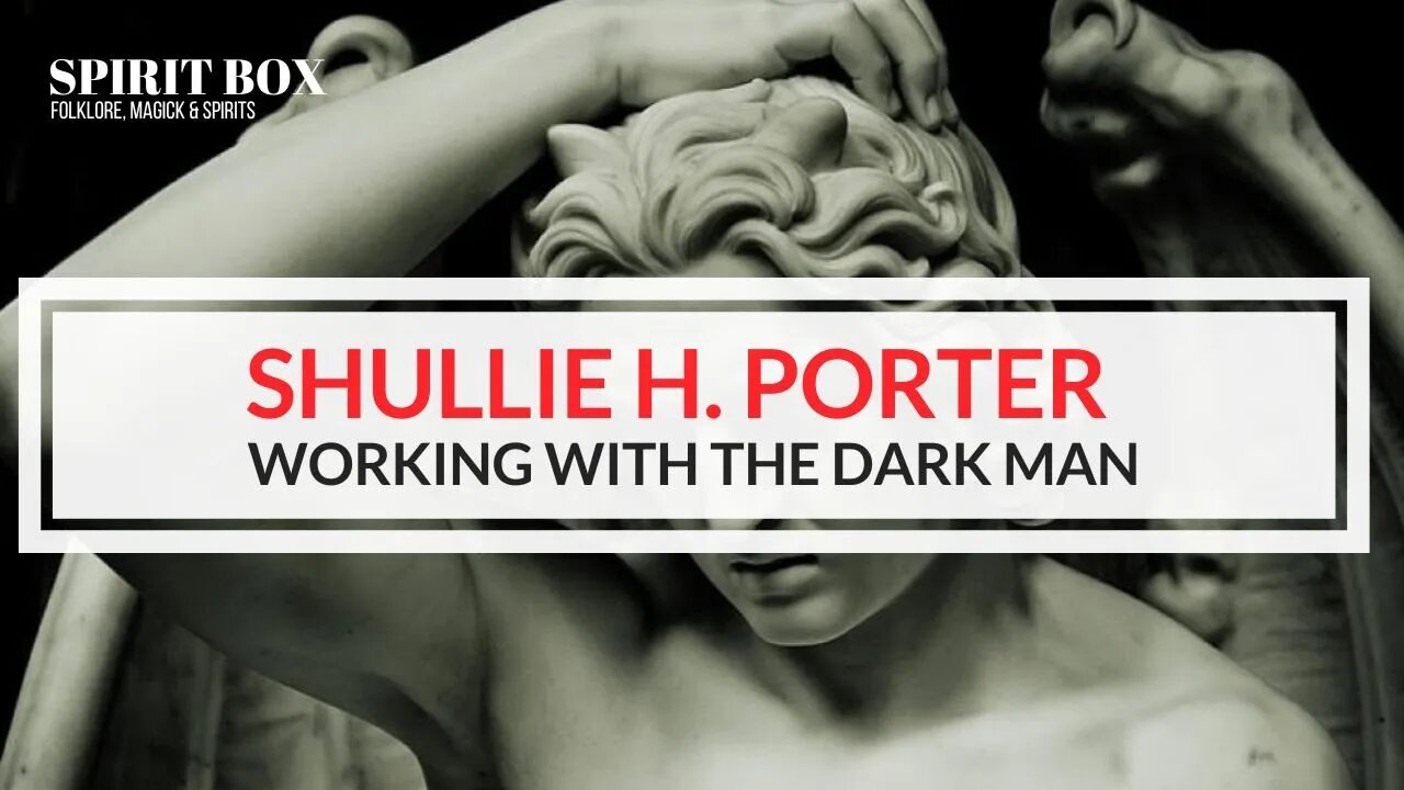 #100 / Shullie H. Porter on working with the Dark Man