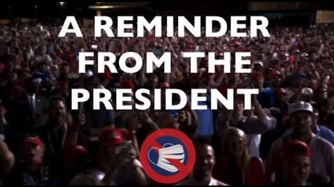 A Reminder From the President