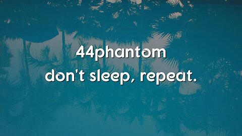 44phantom - don't sleep, repeat (Lyrics) ft. Machine Gun Kelly