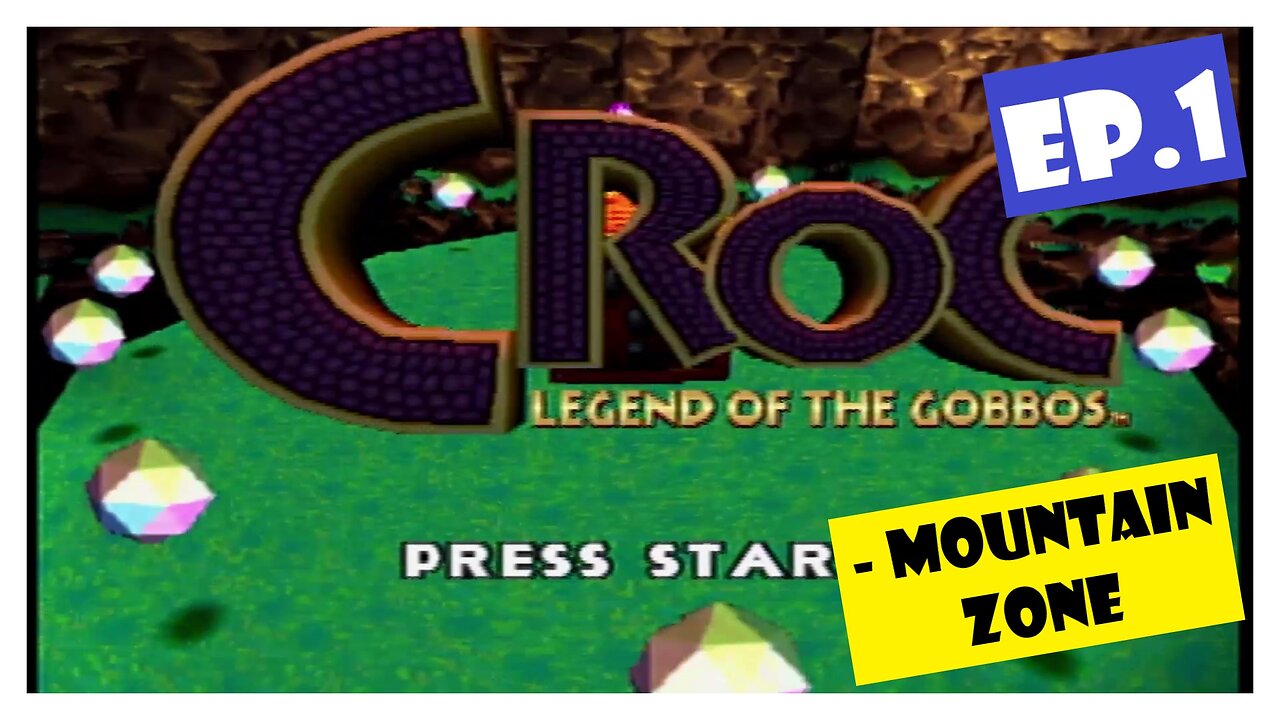 Ep.1 | Mountain Zone (Croc Legend of the Gobbos) *NO COMMENTARY*