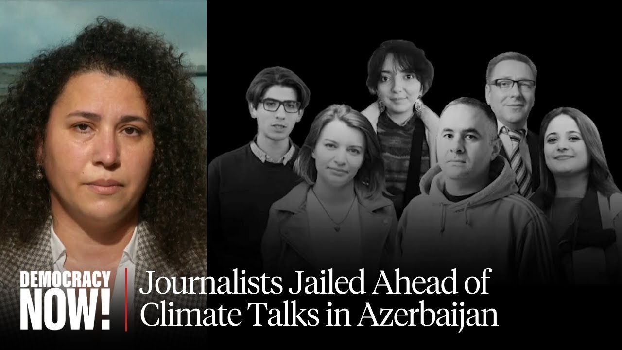 Azerbaijani Journalist Speaks from Exile After Six Colleagues Jailed Ahead of Climate Talks