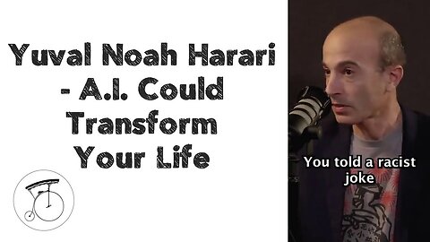 Yuval Noah Harari | A.I. Could Transform Your Life