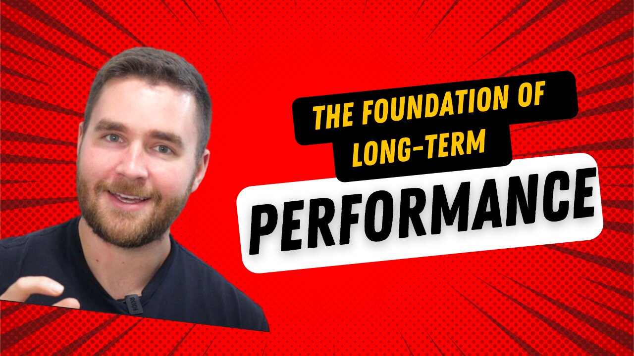 The Foundation of Long-Term Performance