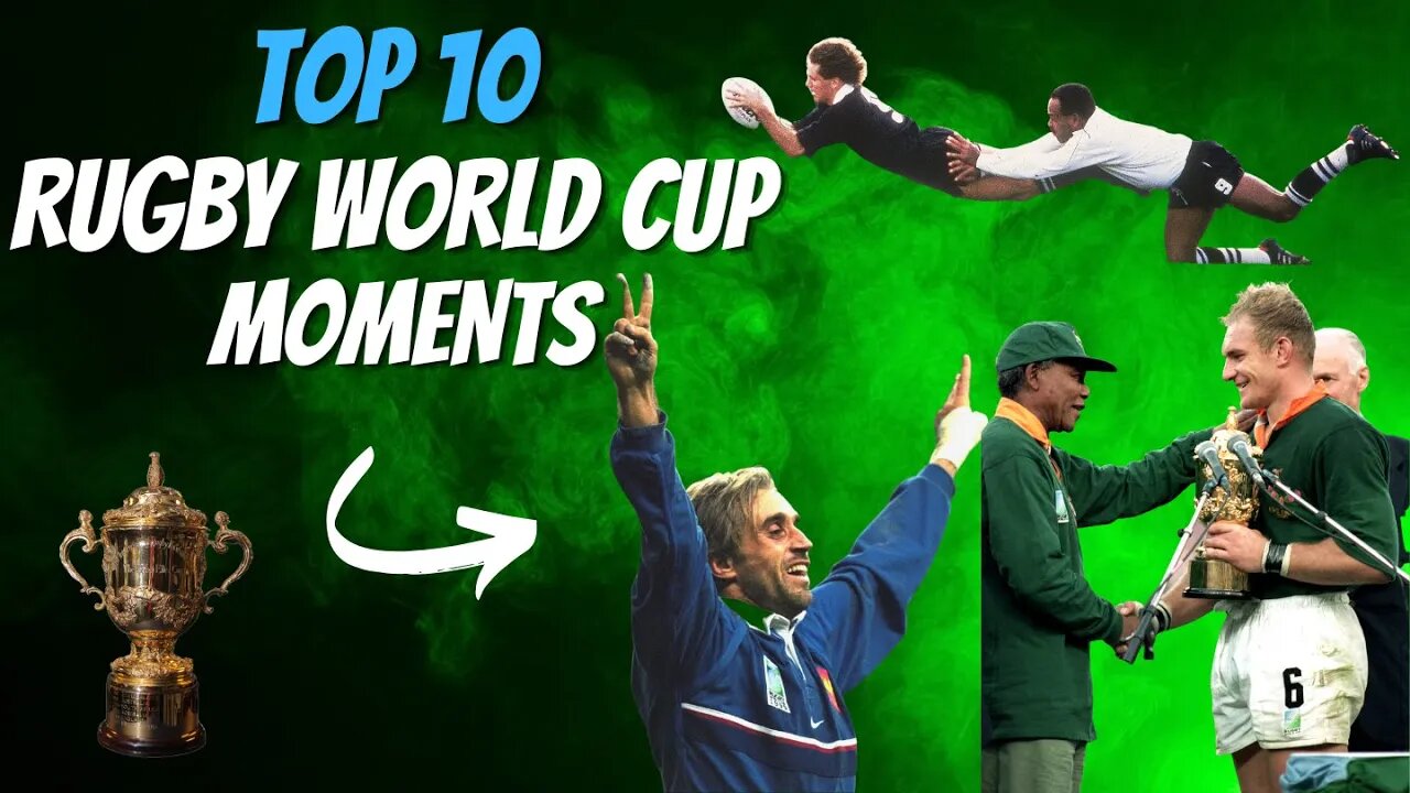 Top 10 Best Moments In Rugby World Cup History