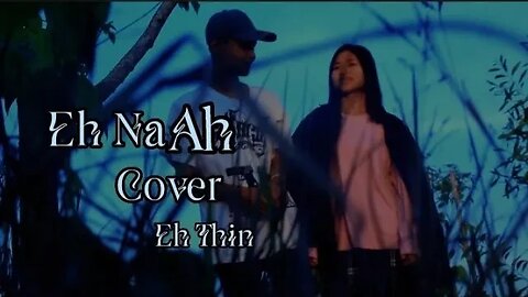 Karen new 2022 song “ Eh Na Ah ” cover by Eh Thin #karen #cover #nph