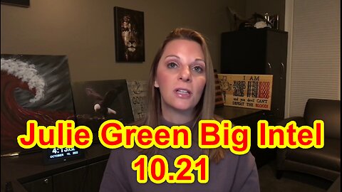 Julie Green Big Intel 10.21