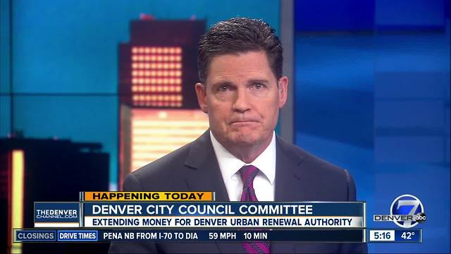 Denver City Council looking at extending money for Denver Urban Renewal Authority