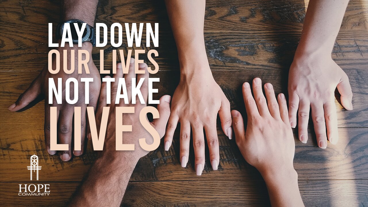 Lay Down Our Lives, Not Take Lives | Moment of Hope | Pastor Brian Lother