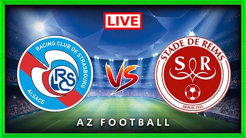 Strasbourg vs Stade de Reims | Ligue 1 | Match commenté En direct