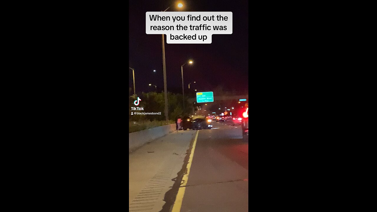 When you find out why the traffic was backed up