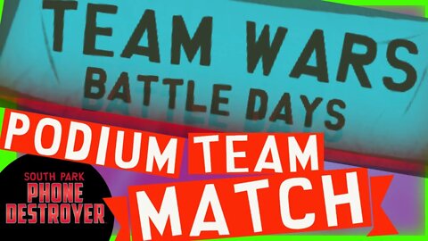 🍆Another Podium Team Wars Match | South Park Phone Destroyer