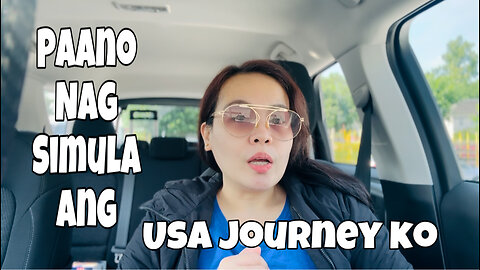 Paano nagsimula ang USA Journey ko?