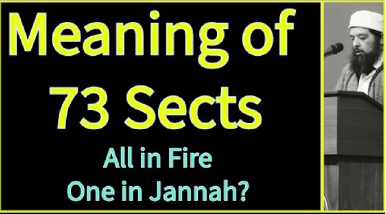 Sheikh Omar Baloch - Meaning of 73 Sects in hellfire? All in fire but One?