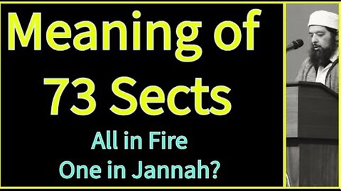 Sheikh Omar Baloch - Meaning of 73 Sects in hellfire? All in fire but One?