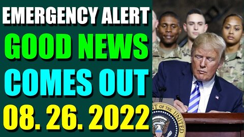 EMERGENCY ALERT GOOD NEWS FOR EBS COMES OUT UPDATE ON (AUGUST 26, 2022)