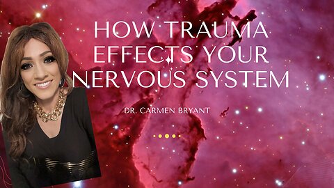 How trauma effects your nervous system