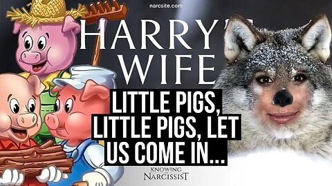 Harry´s Wife : Little Pig, Little Pig, Let Us Come In! (Meghan Markle)