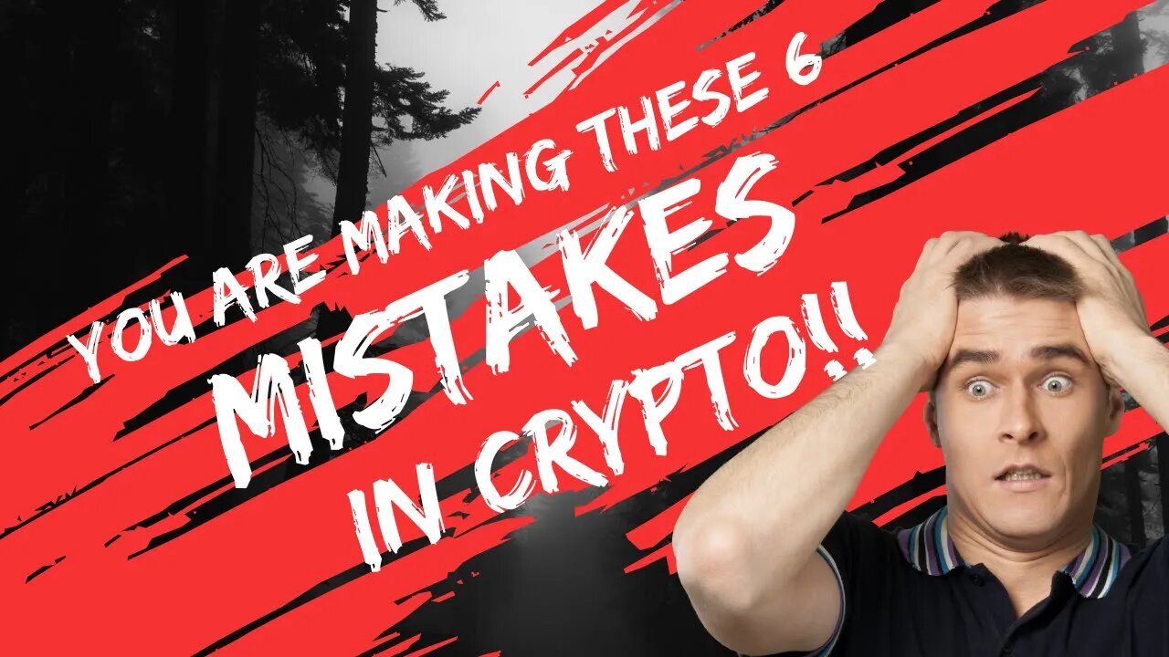 6 MISTAKES YOU ARE MAKING IN CRYPTO!!! #btc #crypto #wagmi #investing