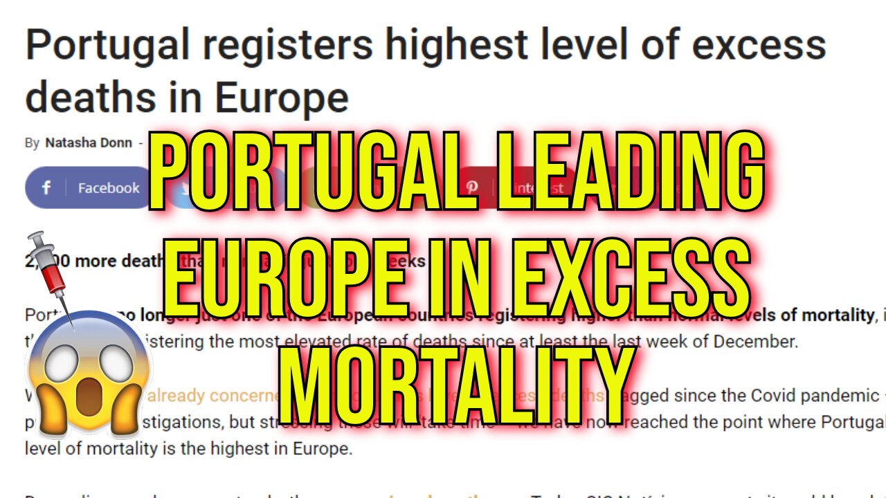 Portugal Leading Europe in Excess Mortality - Scientists "Baffled" Of Course....