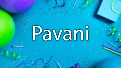 Happy Birthday to Pavani - Birthday Wish From Birthday Bash