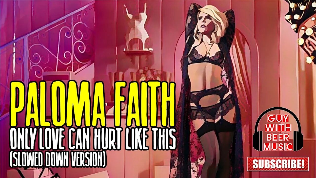 PALOMA FAITH | ONLY LOVE CAN HURT LIKE THIS (SLOWED DOWN VERSION) (2014)