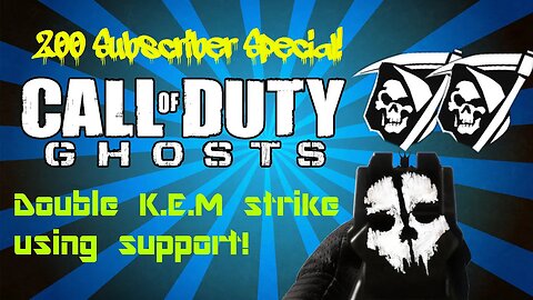 200 Subscriber Special! ~ Double K.E.M strike - using support!