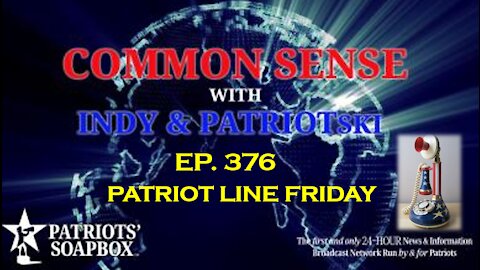 Ep. 376 Patriot Line Friday