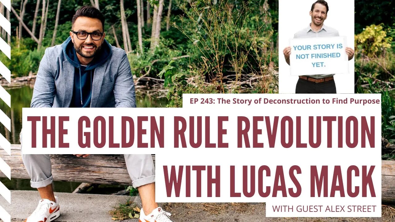 The Story of Deconstruction to Find Purpose with Alex Street | The Golden Rule Revolution