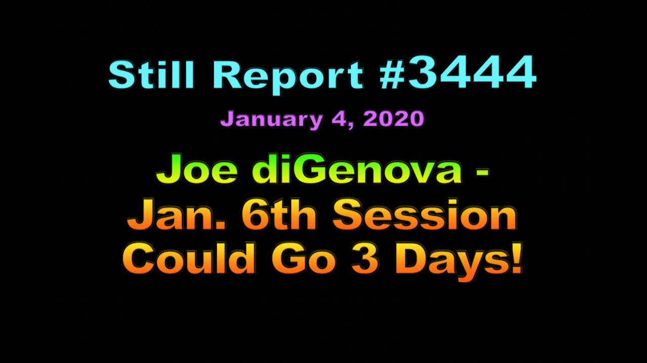 Joe diGenova – Jan. 6th Session Could Go 3 Days, 3444