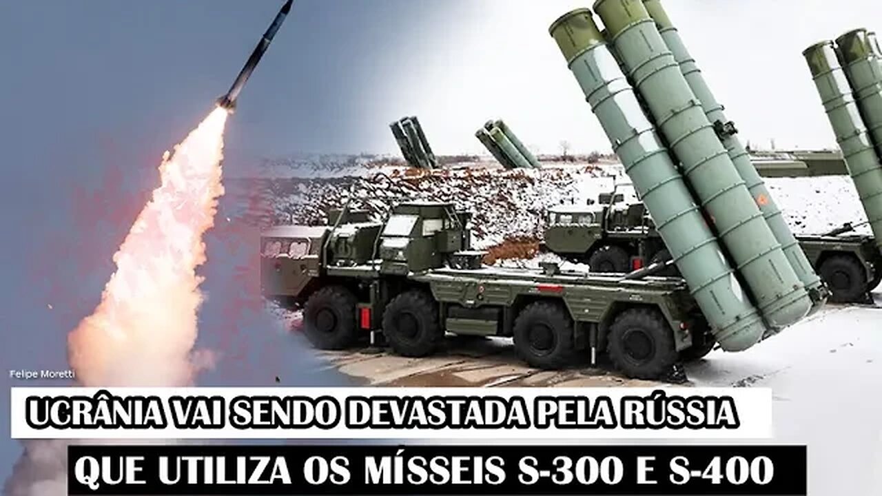 Ucrânia Vai Sendo Devastada Pela Rússia Que Utiliza Os Mísseis S-300 E S-400