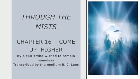 Through the Mists – Chapter 16 – Come Up Higher