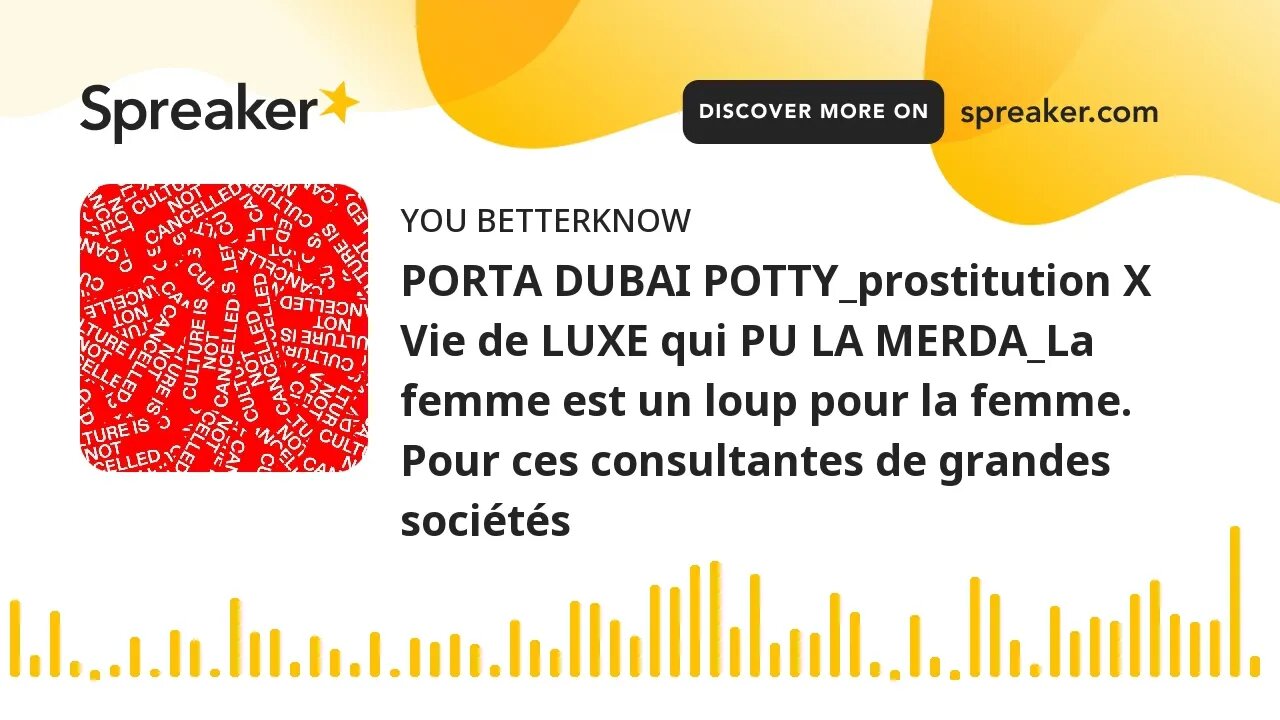 PORTA DUBAI POTTY_prostitution X Vie de LUXE qui PU LA MERDA_La femme est un loup pour la femme. Pou