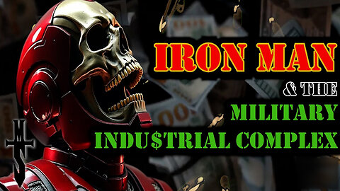 Iron Man & the Military Industrial Complex