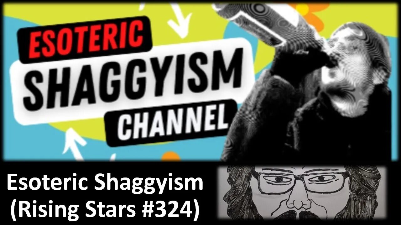 My Thoughts on Esoteric Shaggyism (Rising Stars #324)