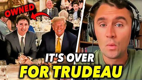 Charlie Kirk: "Justin Trudeau is FACING HIS WORST NIGHTMARE..."